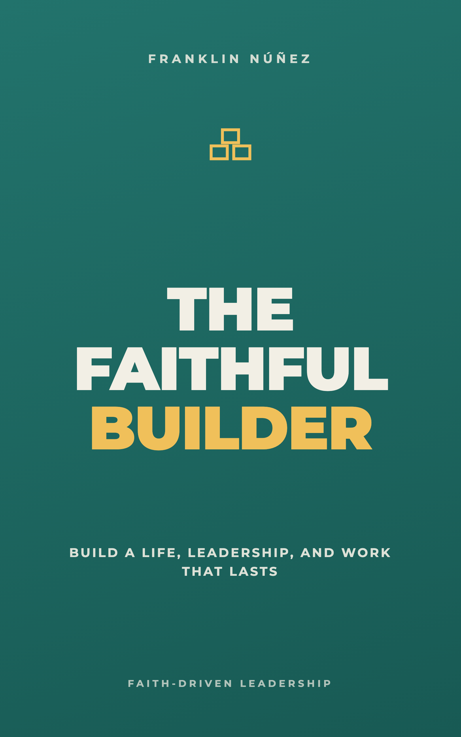 The Faithful Builder