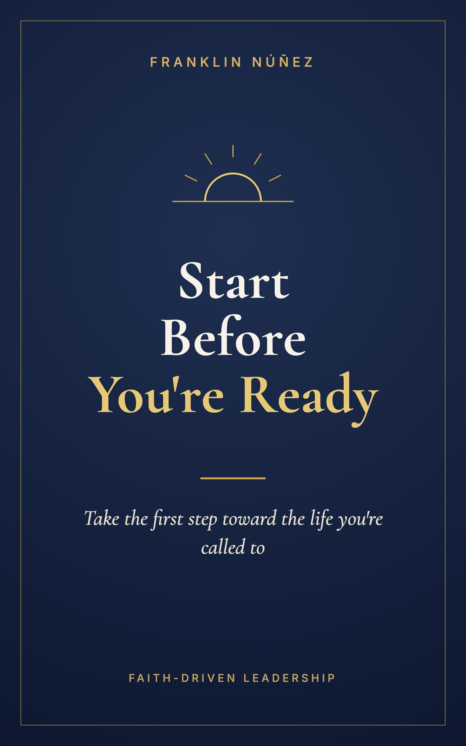 Start Before You're Ready
